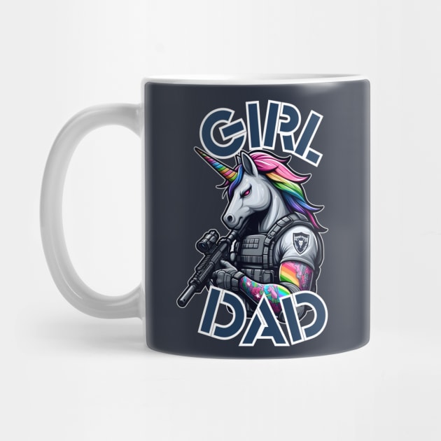 Girl Dad - Tactical Unicorn by WolfeTEES